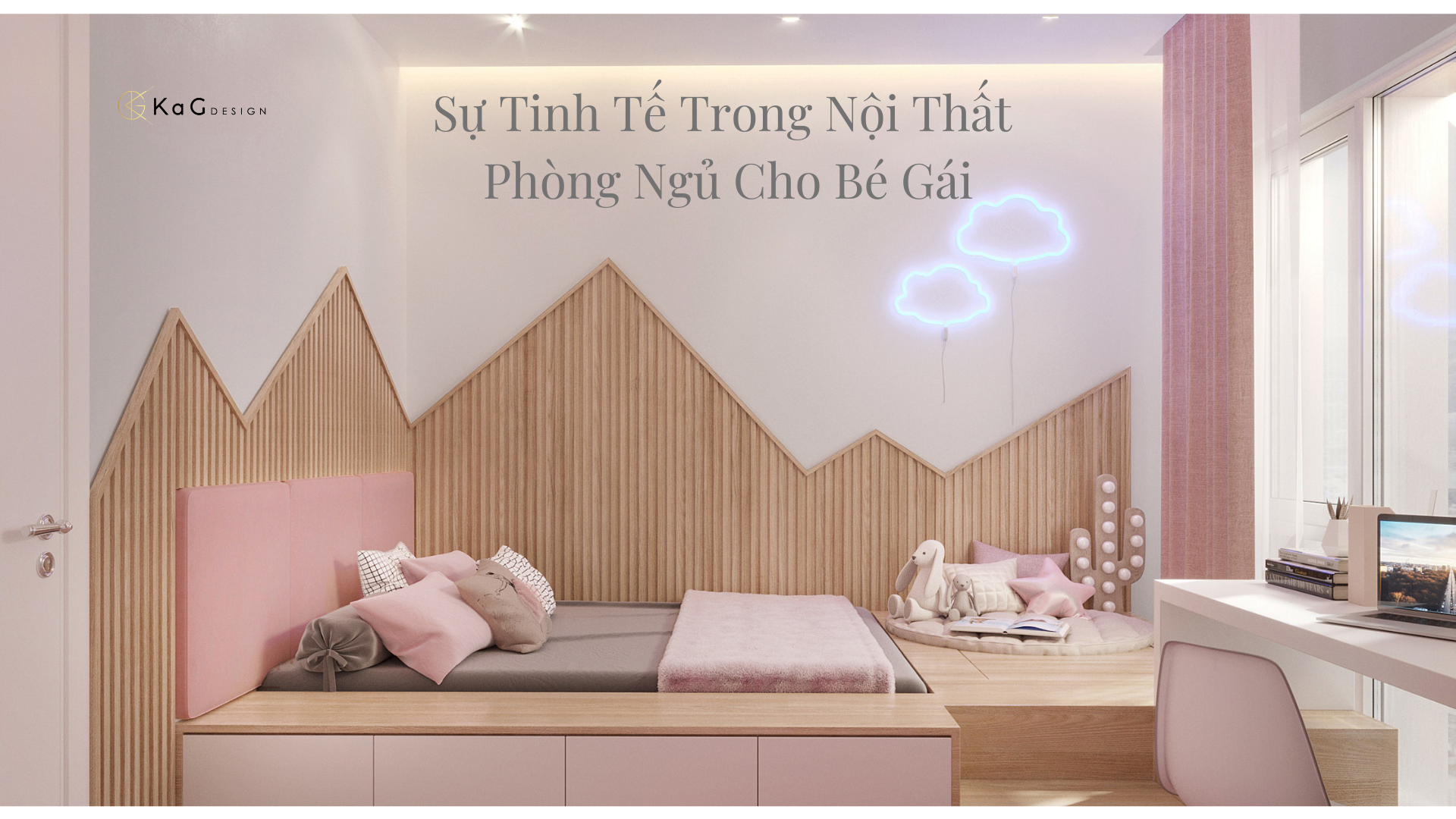 Sự tinh tế trong nội thất phòng ngủ cho bé gái - KaG Internior Design